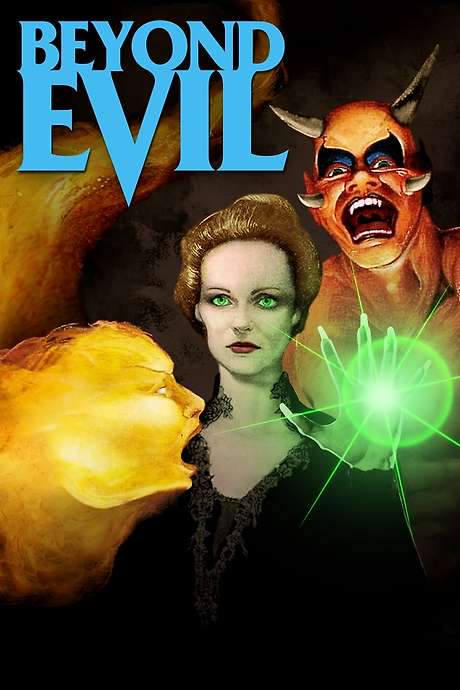 Beyond Evil